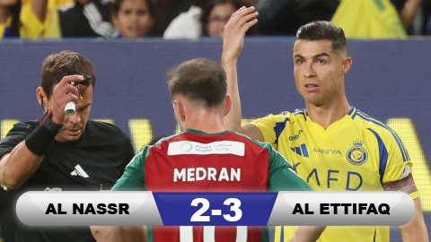 Kết quả Al Nassr 2-3 Al Ettifaq: Ronaldo lại tịt ngòi, chủ nhà bại trận