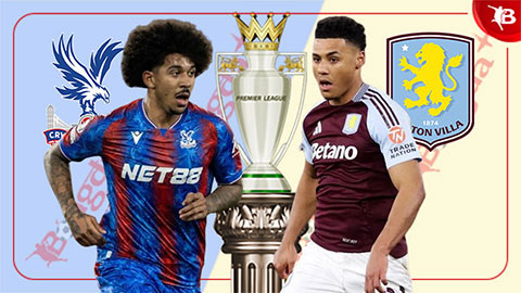 Nhận định bóng đá Crystal Palace vs Aston Villa, 02h30 ngày 26/2: Gặp khó nơi đất khách