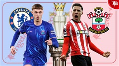 Nhận định bóng đá Chelsea vs Southampton, 03h15 ngày 26/2: Mệnh lệnh phải thắng