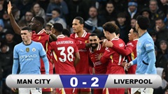 Kết quả Man City 0-2 Liverpool: The Kop bỏ xa Arsenal 11 điểm