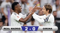 Kết quả Real Madrid 2-0 Girona: Los Blancos cân bằng điểm số với Barca