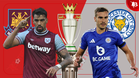 Nhận định bóng đá West Ham vs Leicester, 03h00 ngày 28/2: Ghìm chân nhau