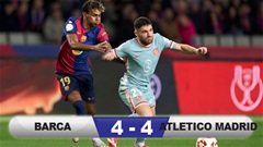 Kết quả Barca 4-4 Atletico Madrid: Trận cầu điên rồ