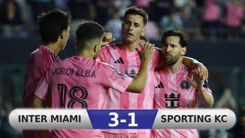 Kết quả Inter Miami 3-1 (chung cuộc 4-1) Sporting KC: Vé đi tiếp dễ dàng