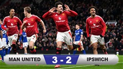 Kết quả MU 3-2 Ipswich: Quỷ đỏ thắng trận thứ 5 ở Premier League thời Amorim