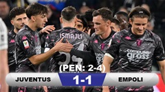 Kết quả Juventus 1-1 (pen 2-4) Empoli: "Lão bà' gục ngã trên chấm phạt đền