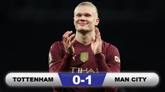 Kết quả Tottenham 0-1 Man City: Người hùng Haaland