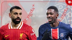 Dembele vs Salah, ai hay hơn ai?