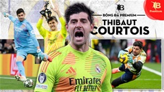 Vì sao Thibaut Courtois là Messi của giới thủ môn?