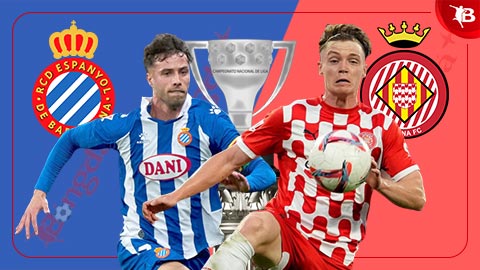 Nhận định bóng đá Espanyol vs Girona, 03h00 ngày 11/3: Hòa là đẹp 