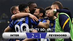 Kết quả Inter 2-1 Feyenoord (chung cuộc 4-1): Thầy trò Van Persie dừng bước