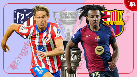 Nhận định bóng đá Atletico vs Barca, 03h00 ngày 17/3: Ca khúc khải hoàn