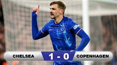 Kết quả Chelsea 1-0 Copenhagen (chung cuộc 3-1): Chelsea vào tứ kết Conference League 