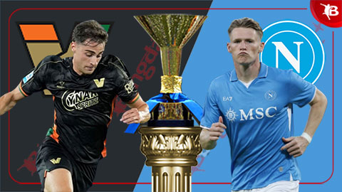 Nhận định bóng đá Venezia vs Napoli, 18h30 ngày 16/3: Gây sức ép lên Inter