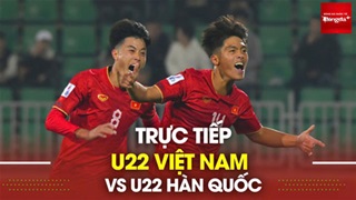  Xem bình luận trực tiếp U22 Việt Nam vs U22 Hàn Quốc