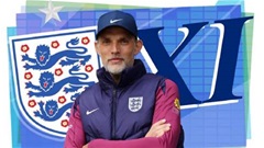 Có bất ngờ trong trận đấu đầu tiên của Tuchel với ĐT Anh