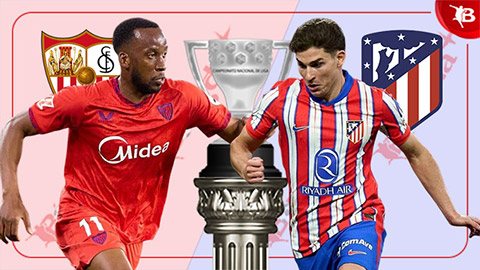 Nhận định bóng đá Sevilla vs Atletico, 21h15 ngày 6/4: Atletico chưa thể đổi vận