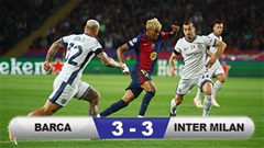 Kết quả Barca 3-3 Inter Milan: Rượt đuổi ngoạn mục