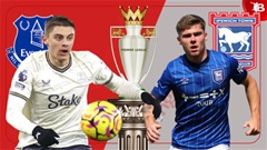 Nhận định bóng đá Everton vs Ipswich, 21h00 ngày 3/5: Đặt niềm tin vào khách!