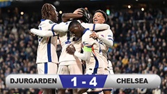 Kết quả Djurgarden 1-4 Chelsea: Cuộc dạo chơi của The Blues