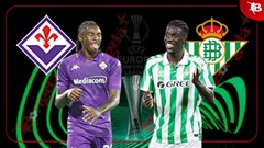 Nhận định bóng đá Fiorentina vs Betis, 02h00 ngày 9/5: Không có lần thứ 3