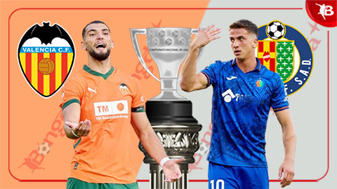 Nhận định bóng đá Valencia vs Getafe, 19h00 ngày 10/5: Bay cao cùng HLV Corberan 