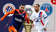 Nhận định bóng đá Montpellier vs PSG, 02h00 ngày 11/5: Sân khấu của kép phụ