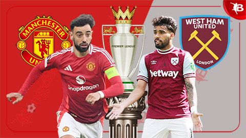 Nhận định bóng đá MU vs West Ham, 20h15 ngày 11/5: Quỷ đỏ 'xả hơi'