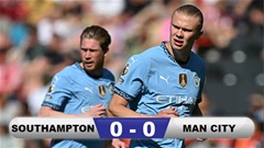 Kết quả Southampton 0-0 Man City: Man xanh bất lực trước đội bét bảng