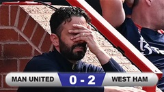 Kết quả MU 0-2 West Ham: Quỷ đỏ nối dài mạch không thắng ở Premier League