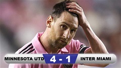 Kết quả Minnesota United 4-1 Inter Miami: Messi không cứu được Miami