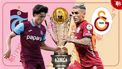 Nhận định bóng đá Trabzonspor vs Galatasaray, 00h45 ngày 15/5: Thắng thêm lần nữa