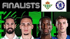 Chung kết Conference League: Già gân Chelsea gặp găng tơ Betis
