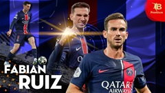 Fabian Ruiz, từ cậu bé còi cọc đến người khổng lồ ở hàng tiền vệ