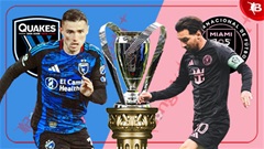 Nhận định bóng đá San Jose vs Inter Miami, 09h30 ngày 15/5: Đến Messi cũng bất lực!