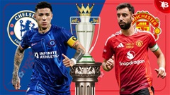 Nhận định bóng đá Chelsea vs MU, 02h15 ngày 17/5: Bắt Chelsea quỳ gối