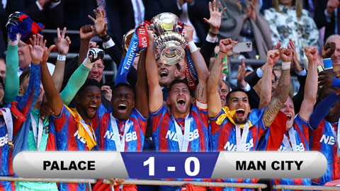 Kết quả Palace 1-0 Man City: Palace lần đầu vô địch FA Cup