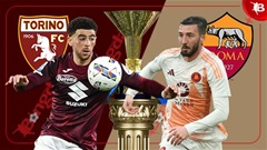 Nhận định bóng đá Torino vs Roma, 01h45 ngày 26/5: Tạm biệt CR73
