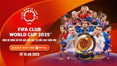 Châu Âu đại chiến Nam Mỹ tại FIFA Club World Cup 2025