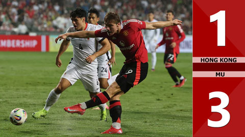 VIDEO bàn thắng Hong Kong vs MU: 1-3 (Giao hữu quốc tế 2025)