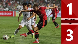 VIDEO bàn thắng Hong Kong vs MU: 1-3 (Giao hữu quốc tế 2025)