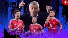 5 cầu thủ MU có thể về dưới trướng Solskjaer tại Besiktas