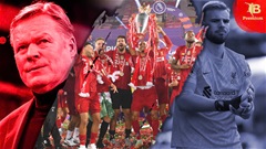 Vì sao Ronald Koeman và nhân viên pha chế là người hùng của Liverpool?