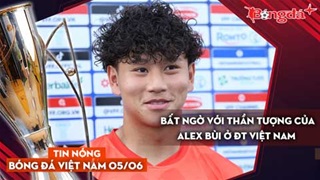 Tin nóng BĐVN 5/6: Văn Thanh chốt bến đỗ tiếp theo