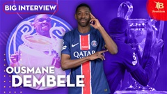 Ousmane Dembele: ‘Là ứng viên sáng giá đã như giành Quả bóng vàng rồi’