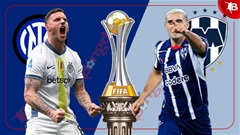 Nhận định bóng đá Inter Milan vs Monterrey, 08h00 ngày 18/6: Vạn sự khởi đầu nan cho Chivu