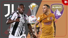 Nhận định bóng đá Juventus vs Al Ain Abu Dhabi, 08h00 ngày 19/6: Lão phu nhân ra quân suôn sẻ