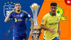 Nhận định bóng đá Ulsan HD vs Mamelodi Sundowns, 05h00 ngày 18/6: Bất phân thắng bại