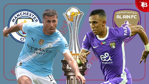 Nhận định bóng đá Man City vs Al Ain, 08h00 ngày 23/6: Vùi dập đối thủ