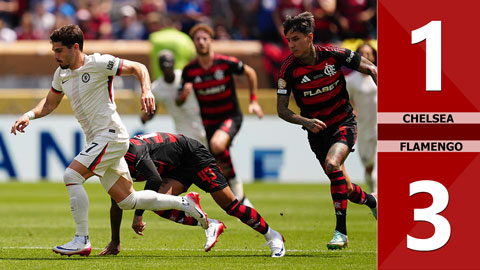 VIDEO bàn thắng Chelsea vs Flamengo: 1-3 (FIFA Club World Cup 2025)